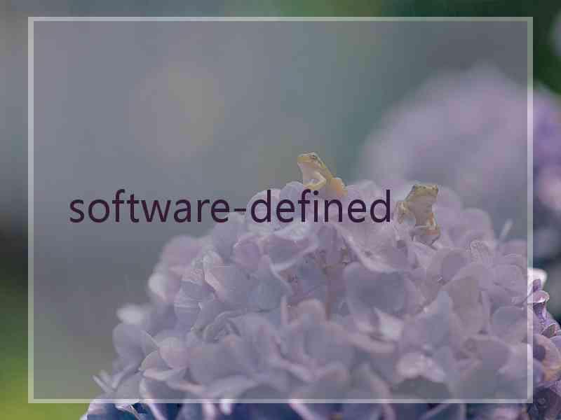  software-defined